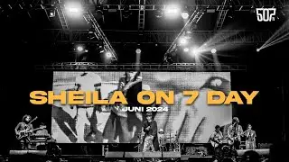 #SHEILAON7DAY JUNI 2024