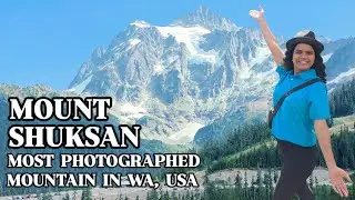 Mount Shuksan | Washington’s Most Photographed Mountain | Picture Lake & Artist Point Guide