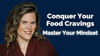 Emotional Eating & Food Cravings: Master the Mindset for Lasting Control | Dr. Nagpal, Psychiatrist