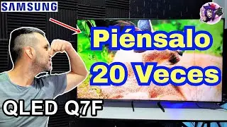 SAMSUNG Q7F QLED: Don't buy this Smart TV without first watching this Video / Honest Review