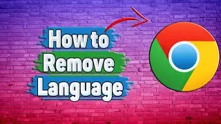 How to Remove Language in Google Chrome?
