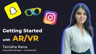 Getting Started with AR-VR (Augmented Reality & Virtual Reality) w/ Tanisha Rana - DoCoNation LIVE