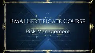 RMAI Online Certificate Course on Risk Management