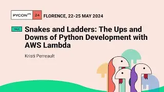 Snakes and Ladders: The Ups and Downs of Python Development with AWS Lambda - Kristi Perreault