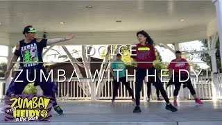 Dolce by Luis Fonsi | Zumba with Heidy!