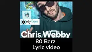Chris Webby - 80 Barz - Lyrics