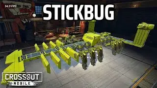 Stickbug • Crossout Mobile