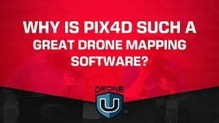 Why is Pix4D Such a Great Drone Mapping Software?