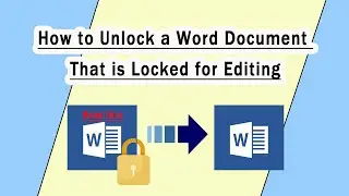How to Unlock a Word Document That is Locked for Editing without Password