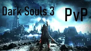 PVP Dark Souls 3 | Неожиданный финал