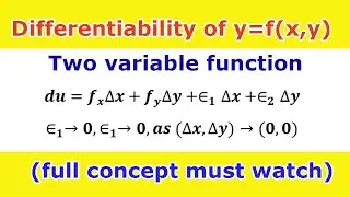 11. Concept of Differentiability for two variable function (fully explained)