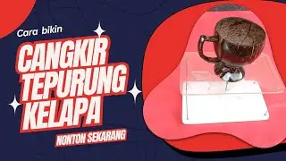 Begini cara bikin cangkir tempurung kelapa unik