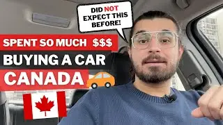 Total Cost of Buying my FIRST CAR in Canada | Canada Vlog | International Students | Canada
