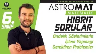 Astromat 6. Sınıf Hibrit Sorular-Test 20 - Ondalık Gösterimlerle İşlem Yapmayı Gerektiren Problemler
