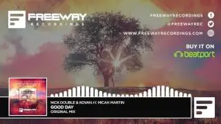 Nick Double & Kovan Ft. Micah Martin - Good Day