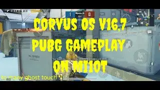 PUBG Gameplay Corvus OS v16.7 Android 11 on Xiaomi Mi 10T