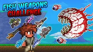 Can You Beat Terraria Using FISH Weapons Only?