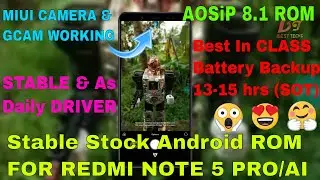 [OFFICIAL] BEST FULLY STABLE Custom ROM For Redmi Note 5 PRO With VoLTE 😍| Superb Battery Backup!!!