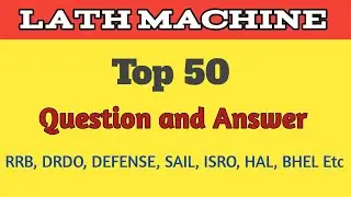 Lath Machine Objective Question and answer ||Mechanical, ITI, Diploma, Turner, Machinist, Fitter ||