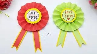 How to Make Mothers Day Paper Badge | Homemade Mother's Day Craft Ideas For School Projects