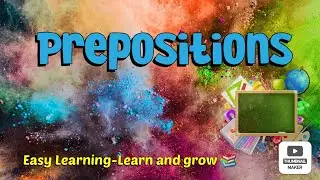 Prepositions and Prepositional Phrase