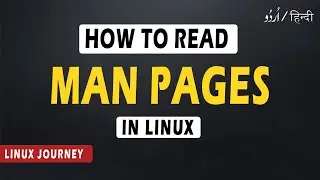 How to Read Man Pages in Linux | Read Man Pages in Linux | Linux Journey | 