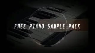 [FREE] PIANO MELODIC SAMPLE PACK 2020 TRAP/R&B Piano Loop Kit (ROYALTY-FREE)