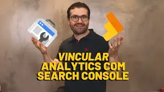 Como Vincular Google Analytics com Search Console 