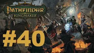 Z's Pathfinder: Kingmaker 2nd run (Tiefling paladin/Hard mode) - #40