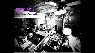 EPS 16 + Live Hipster Hop~N/ Cook-Up/ Beat Addikt Godd/ January 4, 2024