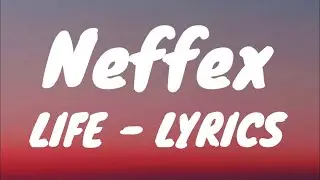 Neffex-Life(Lyrics)
