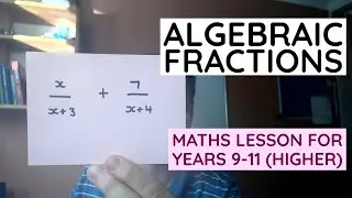 ALGEBRAIC FRACTIONS: Simply Fly? or Simplify?