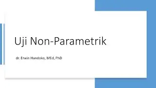 Uji Non parametrik Mann Whitney U dan Kruskal Wallis