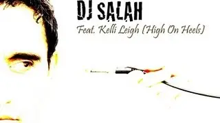 DJ Salah, Kelli Leigh (High on Heels) - Reach Out