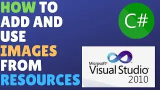 How To Add And Use Images From Resources In C# - Visual Studio 2010