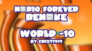 Mario Forever Remake v4.0 • World -10 • Captions