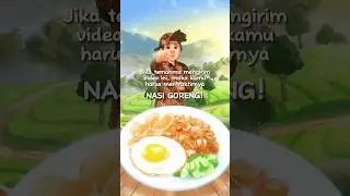Biar ditraktir Nasi Goreng 😋