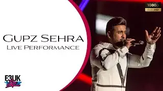 Gupz Sehra | Live Concert Performance | E3UK LIVE Highlights
