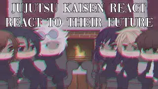 jujutsu kaisen react to their future • gacha jjk react part one