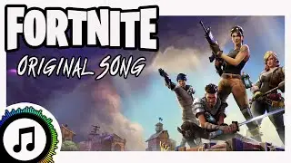 FORTNITE SONG - 