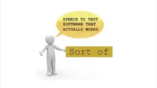 Speach to Text software that actually works, sort of