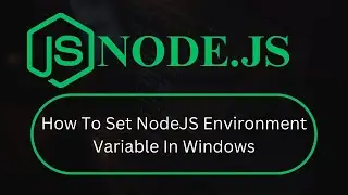 How to set path for Node js in Windows 11 | Node JS Tutorial | Node JS Course