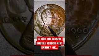 BUYER BEWARE! Double Struck Error Coinage Is Rare & Valuable…But Faked A Ton! 