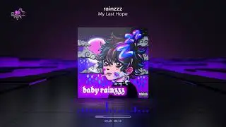 rainzzz 🖤🌧 - My Last Hope (Official Audio)
