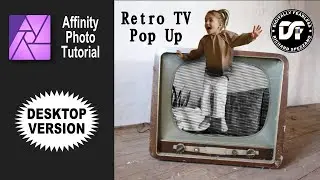 Retro TV Pop-up Affinity Photo tutorial photo manipulation Desktop version.