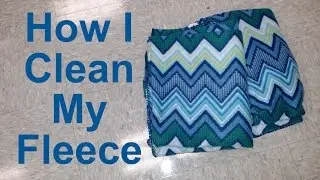 How I Clean My Fleece