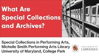 What Are Archives and Special Collections?
