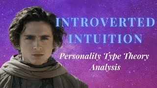 Dune’s Myth of Introverted Intuition (Part 1 & 2)