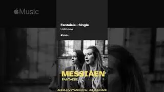 Messiaen "Fantaisie" is out today on all platforms!