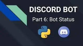 Programming a Discord Bot with Python | Part 6: Bot Status | Pycord Tutorial German